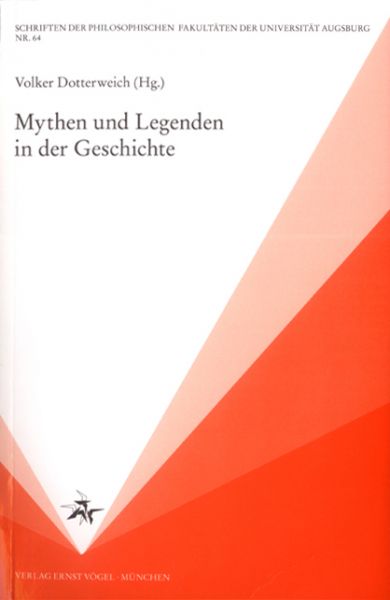 Mythen und Legenden in der Geschichte