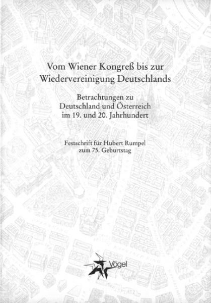 Vom Wiener Kongreß bis zur Wiedervereinigung Deutschlands