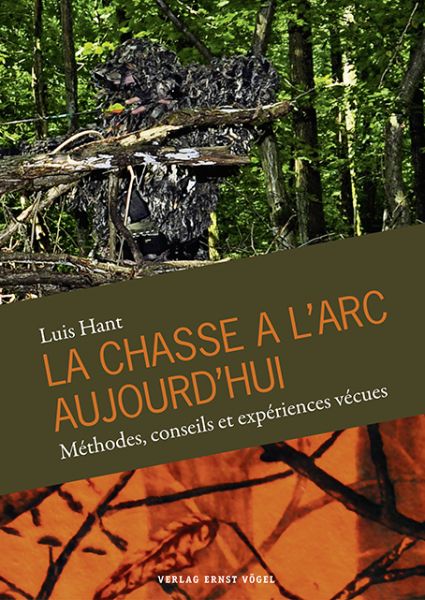 LA CHASSE A L’ARC AUJOURD’HUI